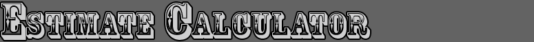Estimate Calculator